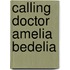 Calling Doctor Amelia Bedelia