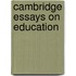 Cambridge Essays On Education