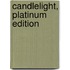 Candlelight, Platinum Edition