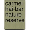 Carmel Hai-Bar Nature Reserve door Ronald Cohn