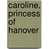 Caroline, Princess of Hanover door Ronald Cohn