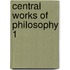 Central Works of Philosophy 1