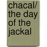 Chacal/ The Day of The Jackal door Frederick Forsyth