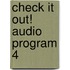 Check It Out! Audio Program 4