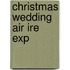 Christmas Wedding Air Ire Exp