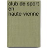 Club de Sport En Haute-Vienne door Source Wikipedia