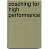 Coaching For High Performance by Sarah Cook