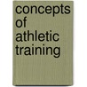 Concepts Of Athletic Training by Ronald P. Pfeiffer
