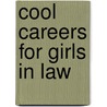 Cool Careers for Girls in Law door Linda Thornburg