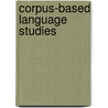Corpus-Based Language Studies door Richard Xiao