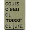 Cours D'Eau Du Massif Du Jura door Source Wikipedia