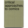 Critical Approaches to Comics door Randy Duncan