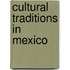 Cultural Traditions In Mexico