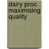Dairy Proc Maximising Quality