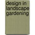 Design In Landscape Gardening