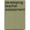 Developing Teacher Assessment door Wynne Harlen