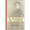 Dr. Montessori's Own Handbook by Nancy McCormick Rambush