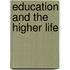 Education And The Higher Life