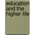 Education and the Higher Life