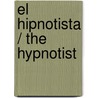El hipnotista / The Hypnotist by Lars Kepler