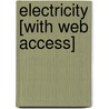 Electricity [With Web Access] door Kaite Goldsworthy