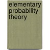 Elementary Probability Theory door Kai Lai Chung