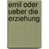 Emil Oder Ueber Die Erziehung