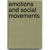 Emotions And Social Movements door Helena Flam
