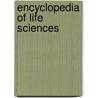 Encyclopedia Of Life Sciences by Sons