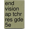 End Vision Ap Tchr Res Gde 5E door Boyer