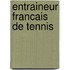 Entraineur Francais de Tennis