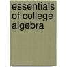 Essentials Of College Algebra door Margaret L. Lial