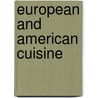 European and American Cuisine door Mrs. Gesine Knubel Lemcke