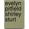 Evelyn Pitfield Shirley Sturt door Ronald Cohn