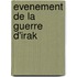 Evenement de La Guerre D'Irak