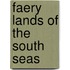 Faery Lands Of The South Seas