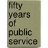 Fifty Years Of Public Service