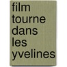 Film Tourne Dans Les Yvelines door Source Wikipedia