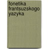 Fonetika Frantsuzskogo Yazyka by L.V. Scherba