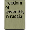 Freedom of Assembly in Russia door Ronald Cohn