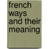 French Ways and Their Meaning