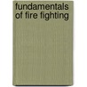 Fundamentals Of Fire Fighting door International Assoc of Fire Chiefs