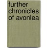 Further Chronicles Of Avonlea door Lucy Maud Montgomery