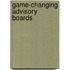 Game-Changing Advisory Boards