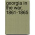 Georgia In The War, 1861-1865