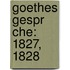 Goethes Gespr Che: 1827, 1828