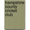 Hampshire County Cricket Club door Ronald Cohn