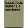 Hazardous Materials Incidents door R. Hawley