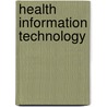 Health Information Technology by Nadinia A. Davis