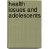 Health Issues and Adolescents